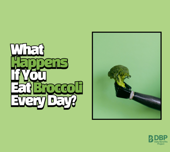 A hand holding a broccoli floret against green background with text: What Happens If You Eat Broccoli Every Day?